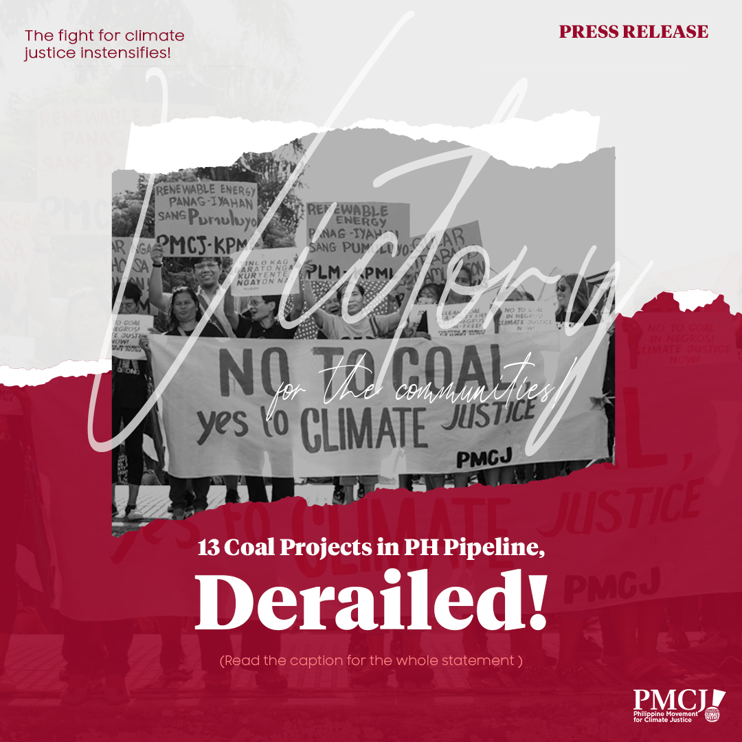Triumph for PH fight for Climate Justice: Coal Projects in PH Pipeline, Derailed